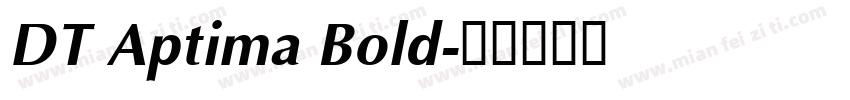 DT Aptima Bold字体转换
